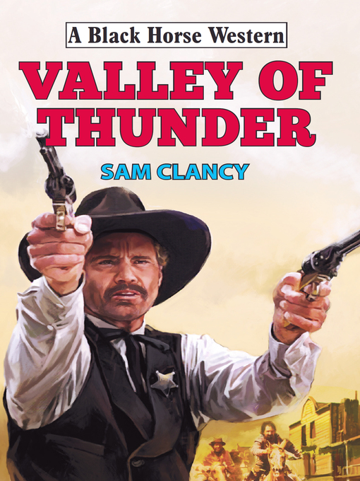 Title details for Valley of Thunder by Sam Clancy - Wait list